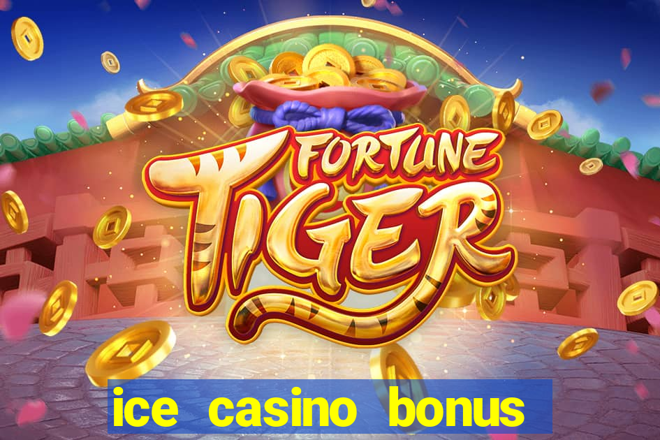 ice casino bonus 25 euro